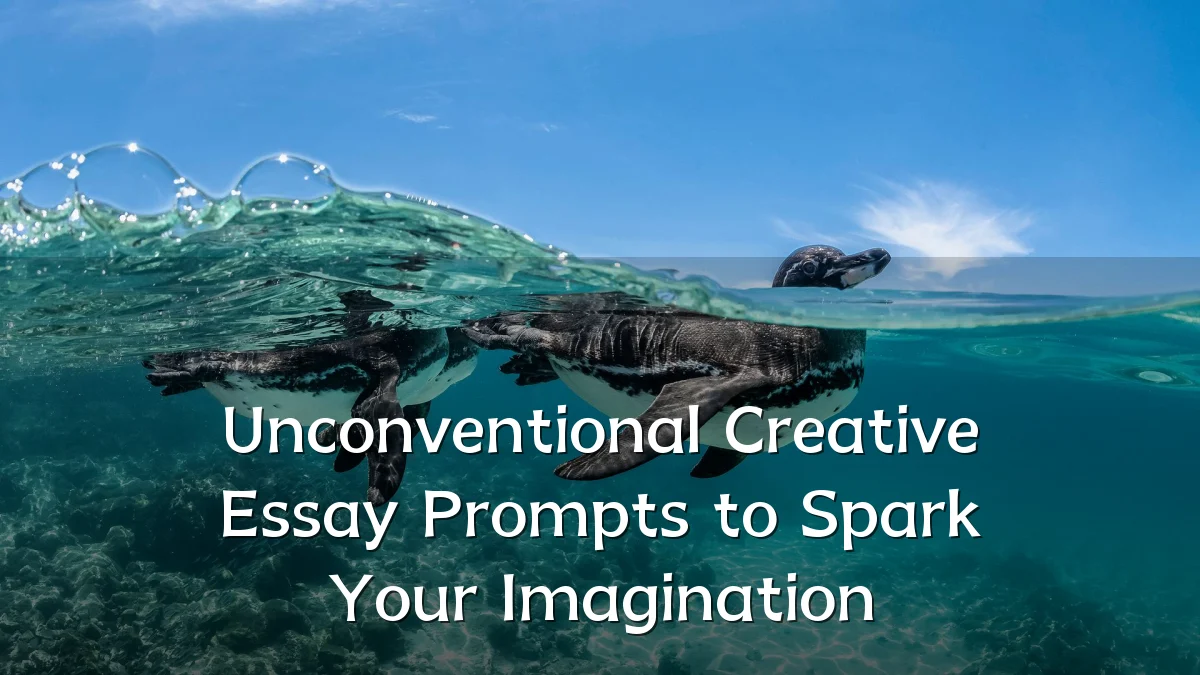 Unconventional Creative Essay Prompts to Spark Your Imagination