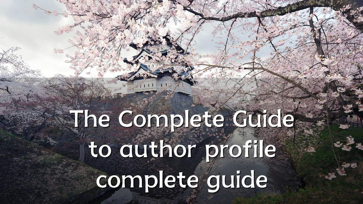 The Complete Guide to author profile complete guide