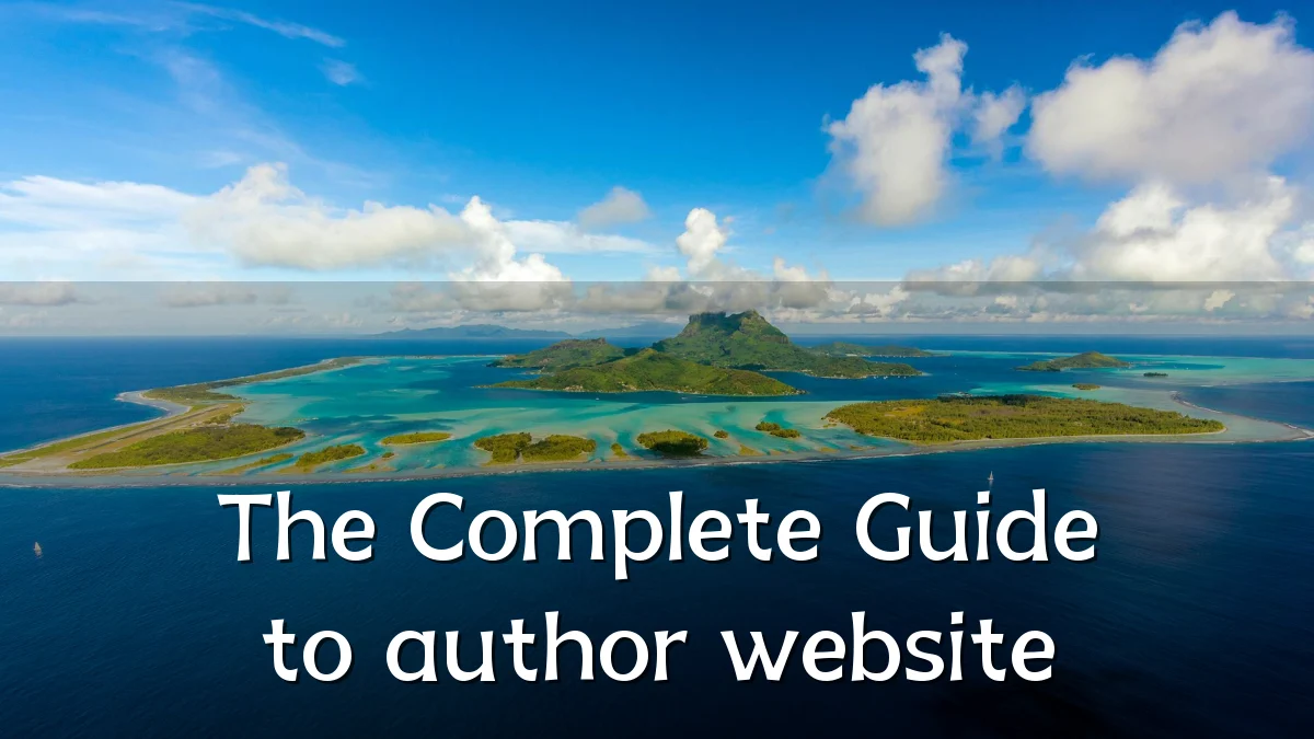 The Complete Guide to author website