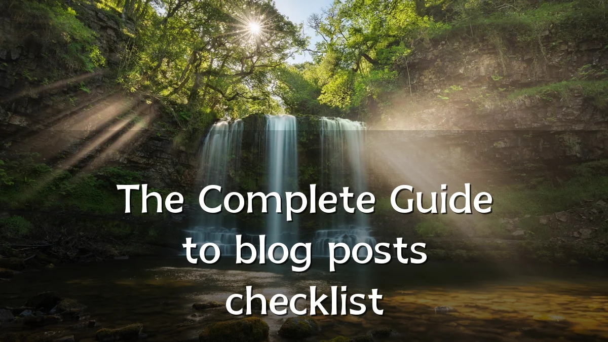 The Complete Guide to blog posts checklist