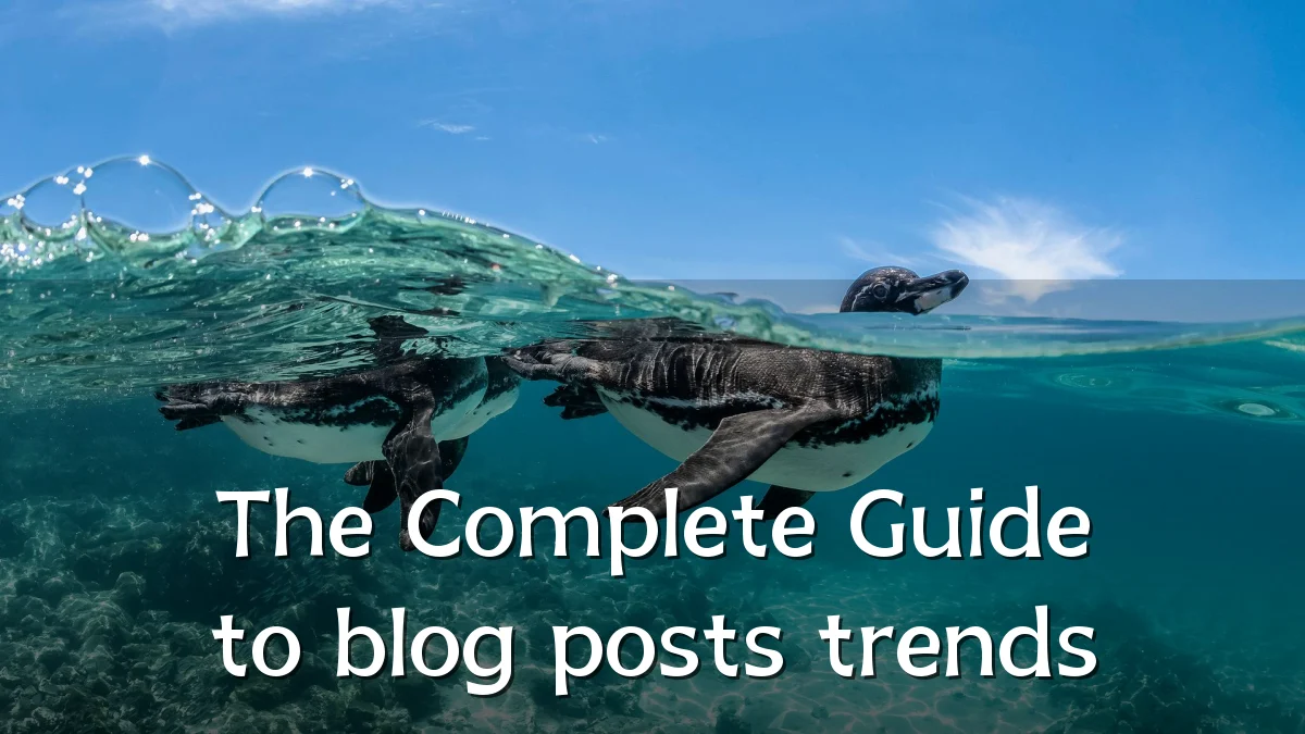 The Complete Guide to blog posts trends