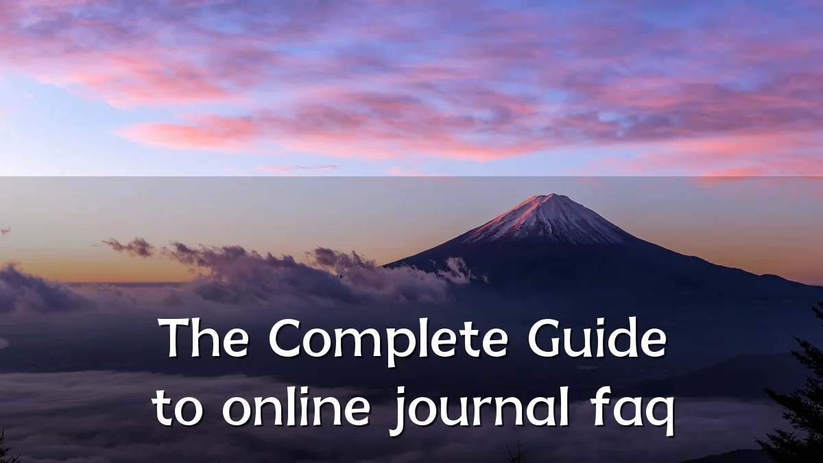The Complete Guide to online journal faq