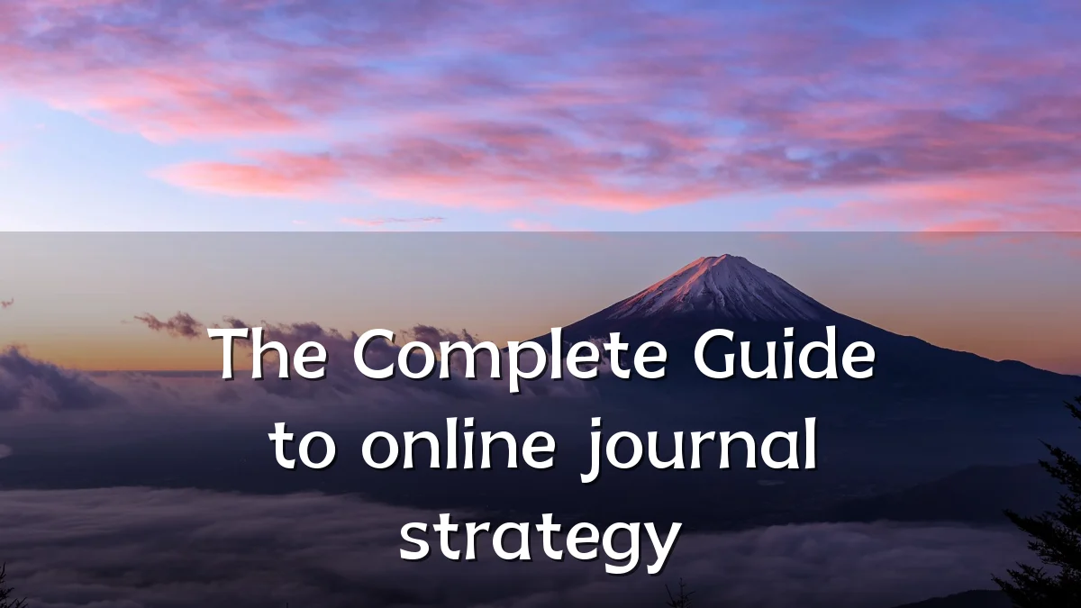 The Complete Guide to online journal strategy