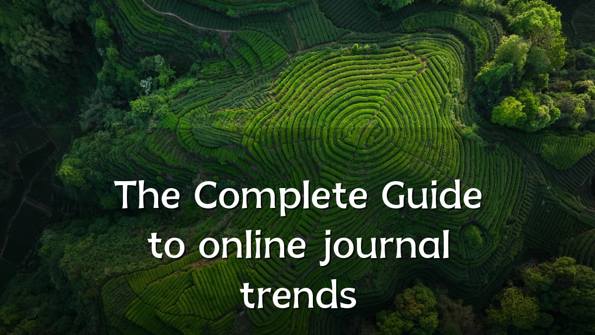 The Complete Guide to online journal trends