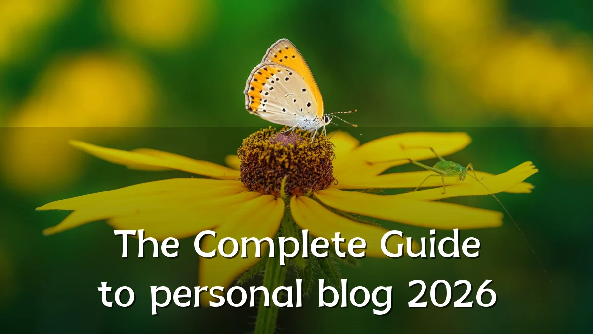 The Complete Guide to personal blog 2026