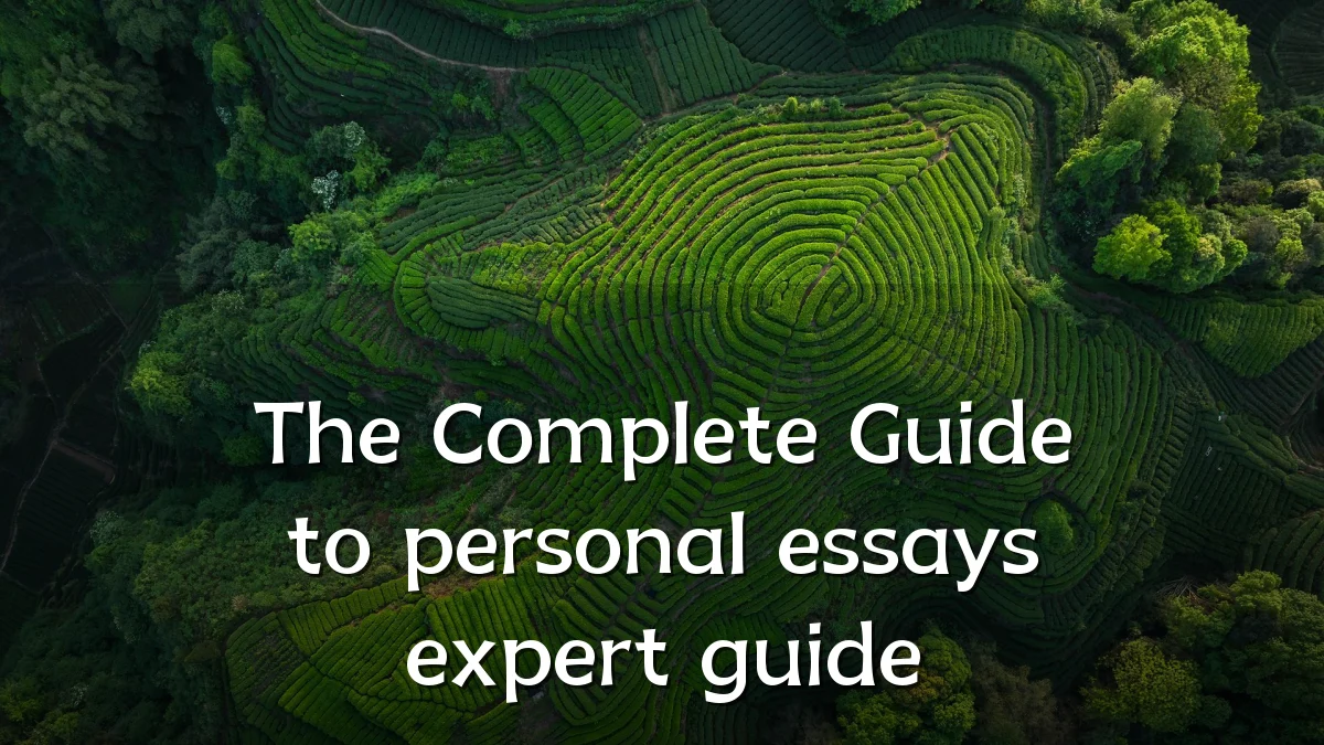 The Complete Guide to personal essays expert guide