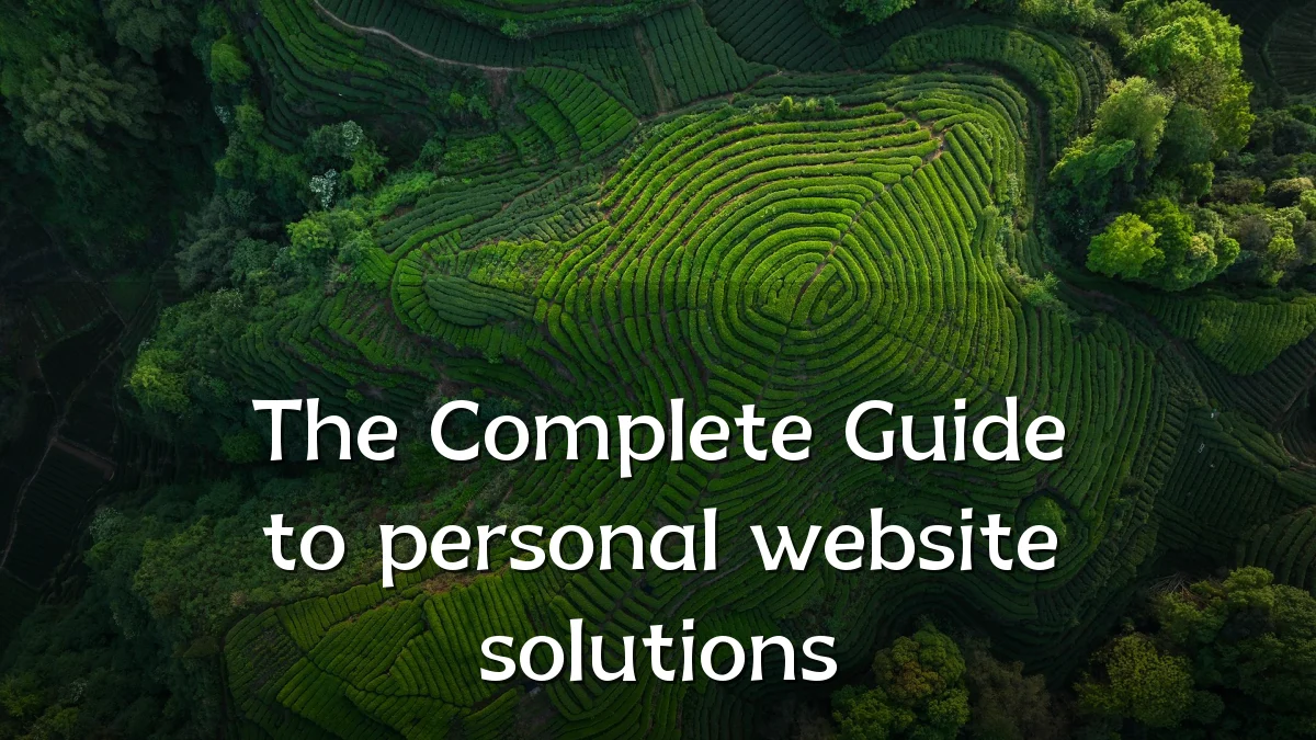 The Complete Guide to personal website solutions
