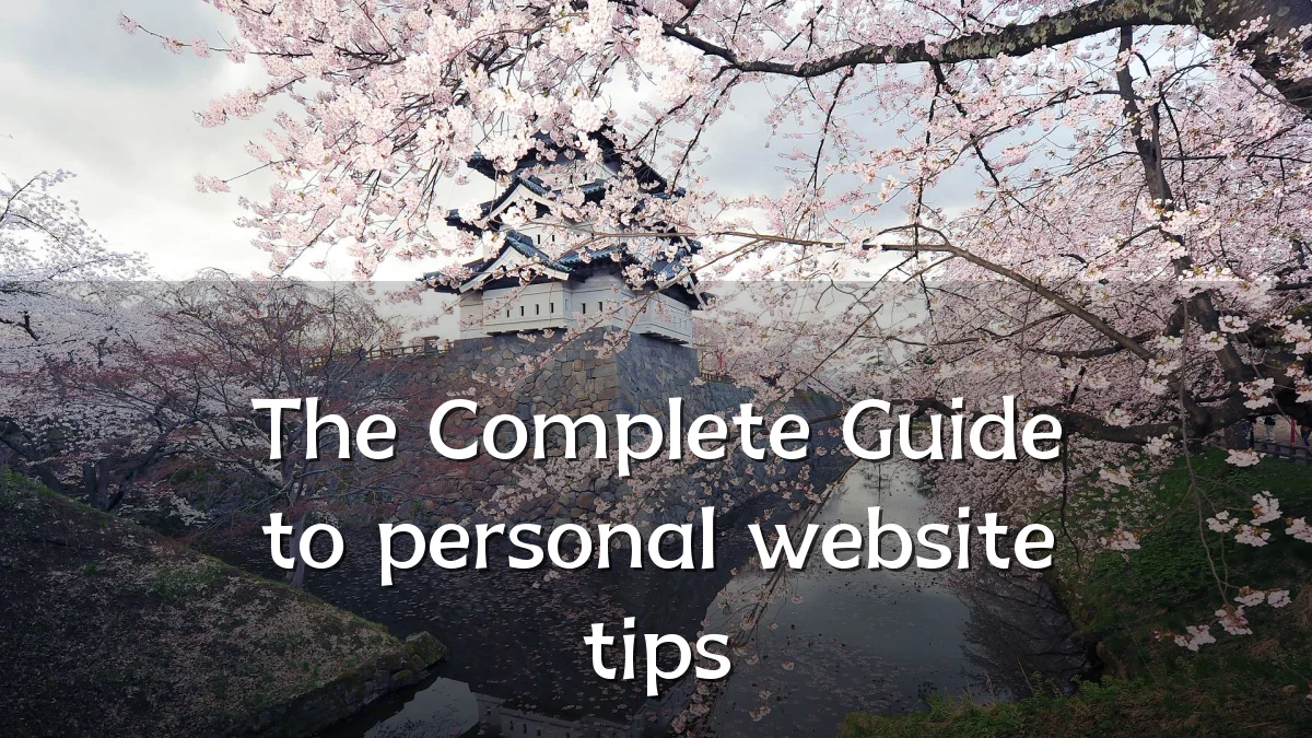 The Complete Guide to personal website tips