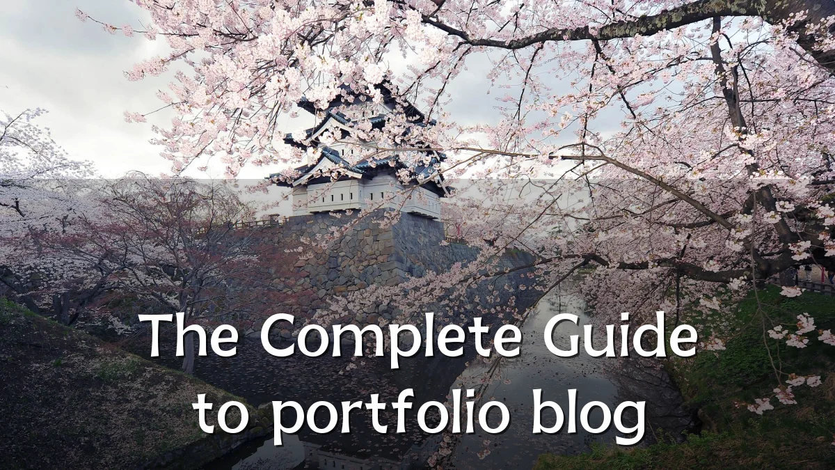 The Complete Guide to portfolio blog